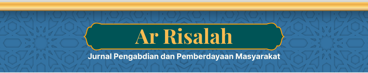 Ar-Risalah: Jurnal Pengabdian dan Pemberdayaan Masyarakat